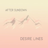 Desire Lines - Away We Go
