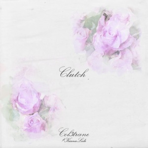 Clutch (feat. Kiana Ledé) - Single