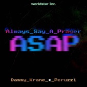 Always Say a Prayer (Asap) [feat. Peruzzi] artwork