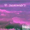 4 Summers (feat. Jdawg) - Single album lyrics, reviews, download