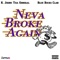 Neva Broke Again (feat. Blue Bucks Clan) - K. Johns Tha General lyrics