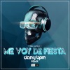 Me Voy De Fiesta! (Dany BPM Remix) - Single