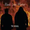 Black Lives Matter - Single album lyrics, reviews, download