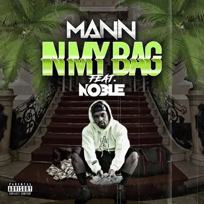 In My Bag (feat. Noble) - Single - Mann