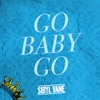 Go Baby Go - Single