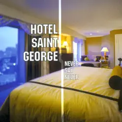 Never Say Never - Single - Hotel Saint George Never Say Never - Single - Hotel Saint George