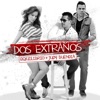 Dos Extraños (feat. Judy Buendia) - Single