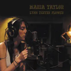 Lynn Teeter Flower - Maria Taylor