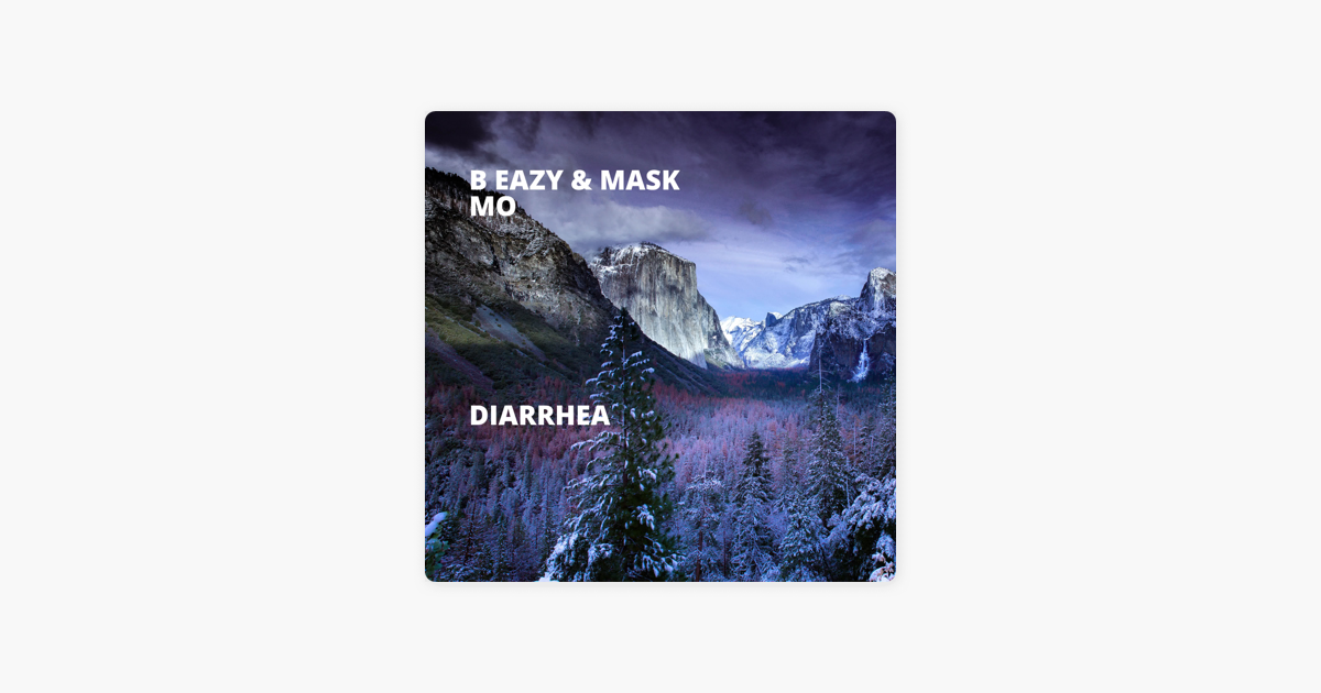 Diarrhea Single By B Eazy Mask Mo On Apple Music