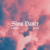 AJ Mitchell - Slow Dance (feat. Ava Max)