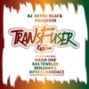 DJ Astro Black Presents: Transfuser Riddim, Vol. 1 - EP