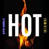 Hot - Single album lyrics, reviews, download