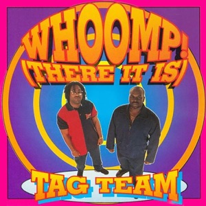 Tag Team - Whoomp! There It Is - Line Dance Music