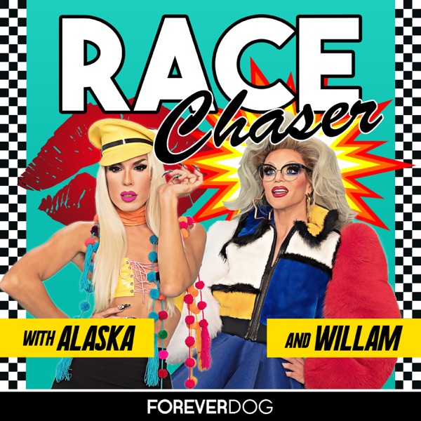 Race Chaser with Alaska & Willam