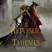 The Republic of Thieves (Unabridged) - Scott Lynch Cover Art