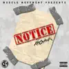 Notice (feat. Kutt Calhoun) - Single album lyrics, reviews, download