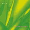 Pulp - Don't You Want Me Anymore