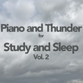 Piano and Thunder for Study and Sleep, Vol. 2 artwork