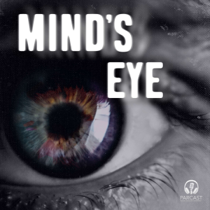Mind’s Eye podcast