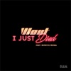 I Just Died (feat. Monica Mona) - Single