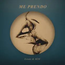 Me Prendo - Single - Estani Me Prendo - Single - Estani