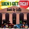 Wen I Get Rich - L Dot G lyrics