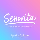 Señorita (Originally Performed by Shawn Mendes & Camila Cabello) [Piano Karaoke Version] artwork