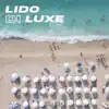 Lido Di Luxe - EP album lyrics, reviews, download