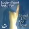 Stand Up for Love (Jazz Mix) - Lucien Foort lyrics