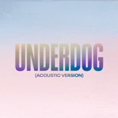 Underdog (Acoustic Version) artwork