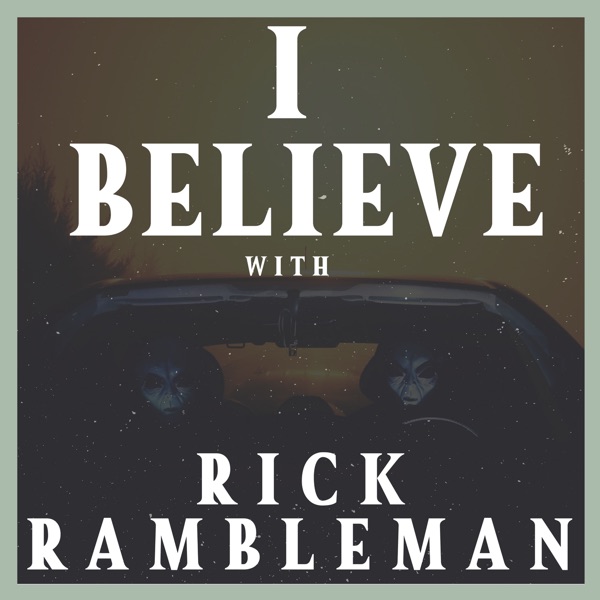 I Believe with Rick Rambleman