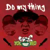 Do My Thing - Single album lyrics, reviews, download