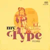 My Type (feat. ELLIS!) - Single album lyrics, reviews, download