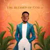 The Blessed of God EP album lyrics, reviews, download
