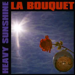 Heavy Sunshine - EP by La Bouquet & Olivver the Kid album reviews, ratings, credits