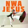 Nwa Jesus - Single album lyrics, reviews, download