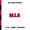 M.I.A (feat. DJ Ship, Lundeen & Deathgoesby) - Nolifemusic lyrics