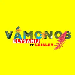 Vámonos (feat. Leisley) - Single - Elysanij Vámonos (feat. Leisley) - Single - Elysanij