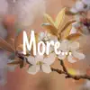 More... - Single album lyrics, reviews, download