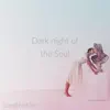 Dark Night of the Soul - Single album lyrics, reviews, download