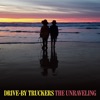 The Unraveling by Drive-By Truckers