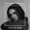 Just the Same - Charlotte Lawrence lyrics