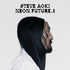 Neon Future I - Steve Aoki