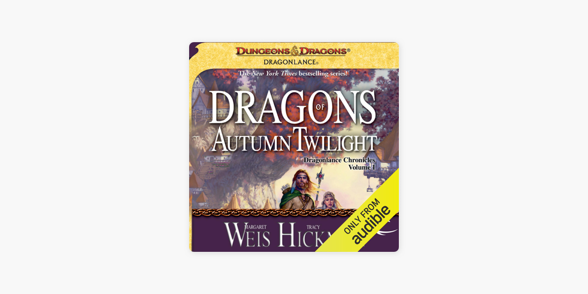 Dragons of Autumn Twilight: Dragonlance: Chronicles, Book 1 (Unabridged) on  Apple Books