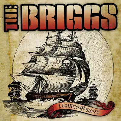 Leaving the Ways - EP - The Briggs