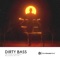 Dirty Bass - Skytters & Window lyrics
