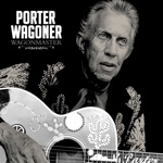 Porter Wagoner - Be a Little Quieter