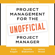 Kory Kogon, Suzette Blakemore & James Wood - Project Management for the Unofficial Project Manager: A FranklinCovey Title (Unabridged)