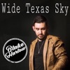Wide Texas Sky - Single