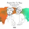 From Me to You (Low Steppa Remix) - Single album lyrics, reviews, download